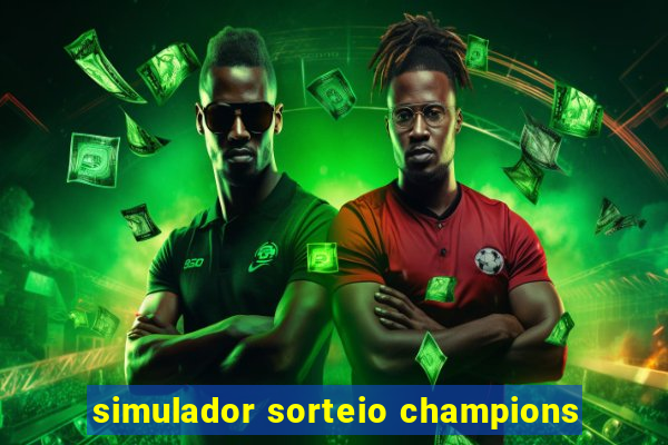 simulador sorteio champions